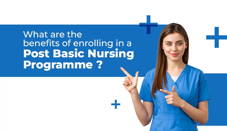 What Are the Benefits of Enrolling in A Post Basic Nursing Program?